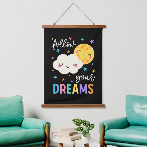 Follow Your Dreams  Cloud  Moon Hanging Tapestry