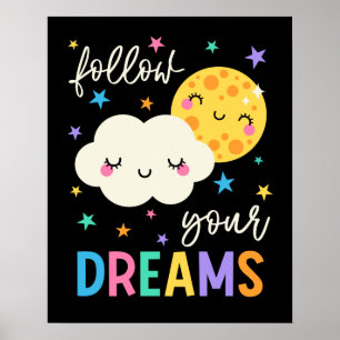 Follow Your Dreams Cloud & Moon Poster