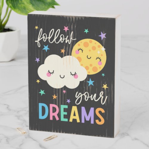 Follow Your Dreams  Cloud  Moon Wooden Box Sign