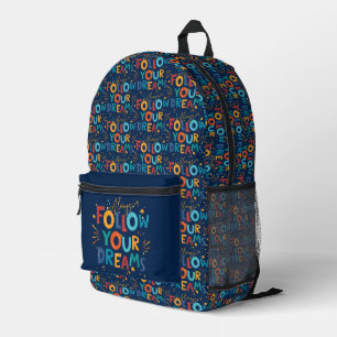Follow Your Dreams Colorful fun typography Printed Backpack