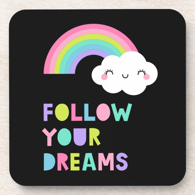 Follow Your Dreams Cute Rainbow Cloud Beverage Coaster (Front)
