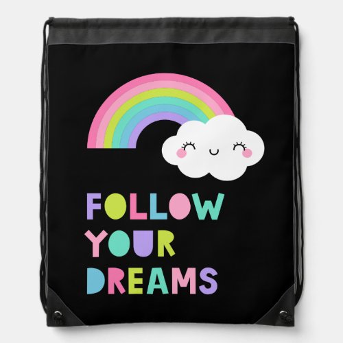 Follow Your Dreams Cute Rainbow Cloud Drawstring Bag