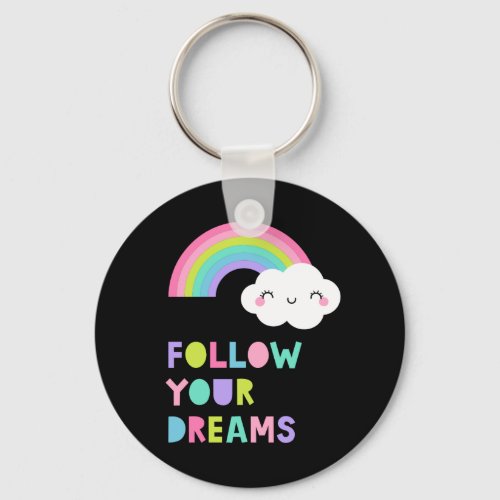 Follow Your Dreams Cute Rainbow Cloud Keychain