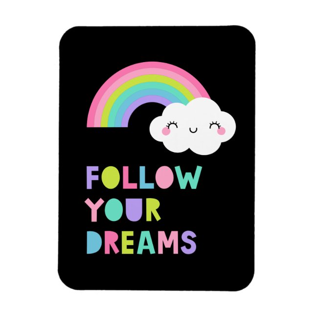 Follow Your Dreams Cute Rainbow Cloud Magnet (Vertical)