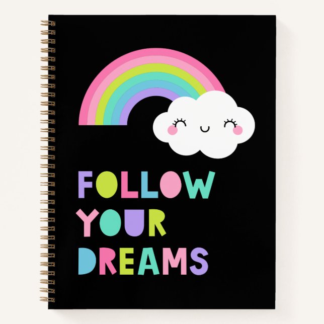 Follow Your Dreams Cute Rainbow Cloud Notebook (Front)