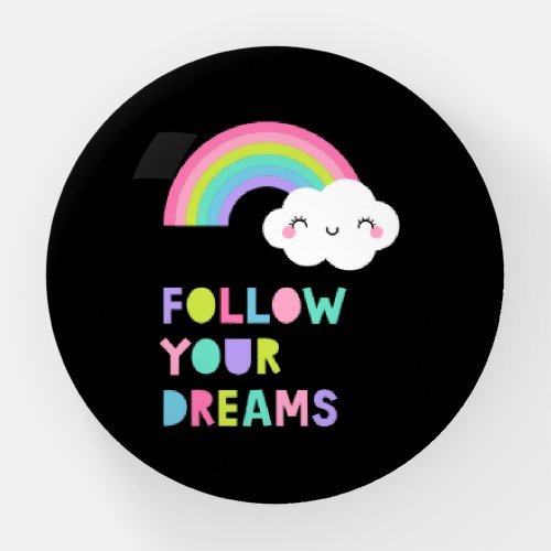 Follow Your Dreams Cute Rainbow Cloud Paperweight