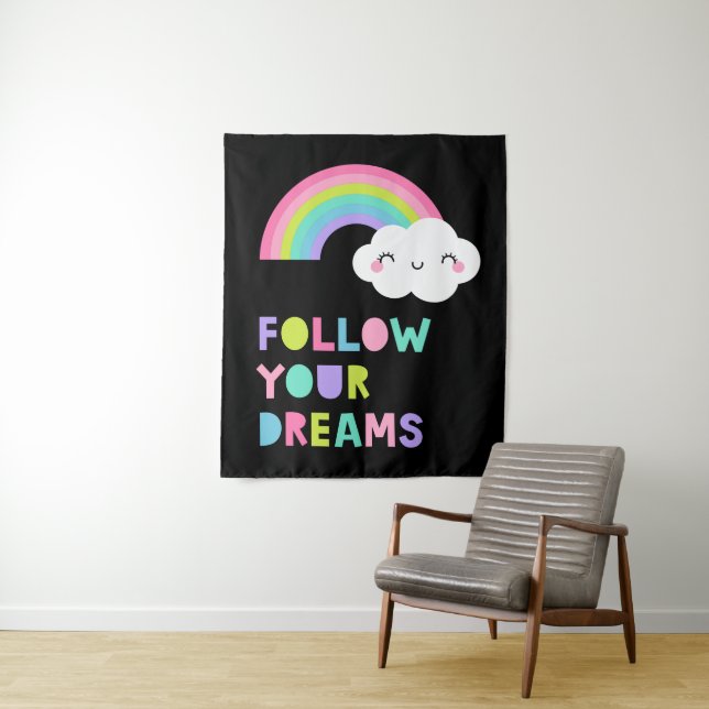 Follow Your Dreams Cute Rainbow Cloud Tapestry (In Situ)
