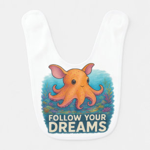 Follow Your Dreams” Dumbo Octopus Baby Bib