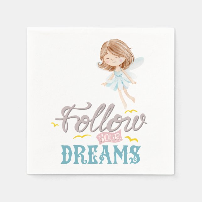 Follow Your Dreams Fairy Napkins (Front)