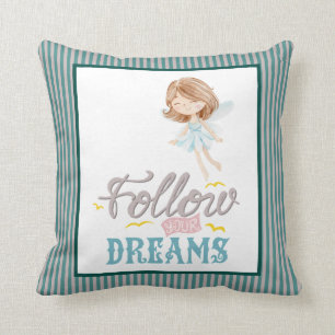 Follow Your Dreams Fairy Throw Pillow