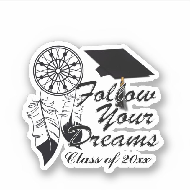 Follow Your Dreams Graduation Sticker (Front)