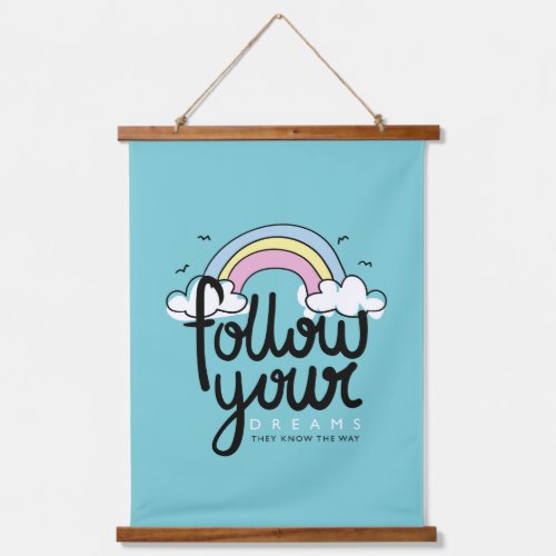 Follow Your Dreams Hanging Tapestry