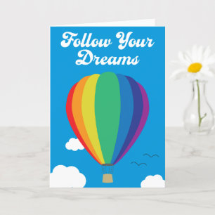 Follow Your Dreams Hot Balloon Greeting Card