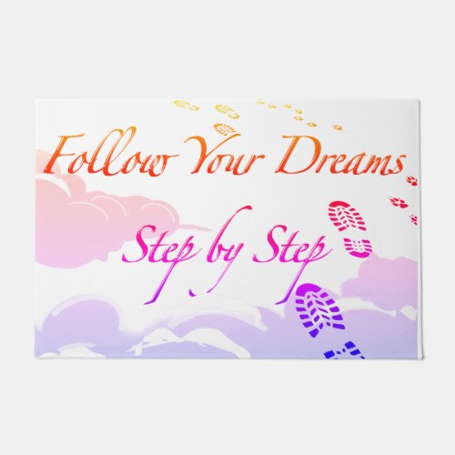 Follow Your Dreams Inspirational Doormat