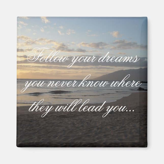 Follow Your Dreams Magnet (Front)