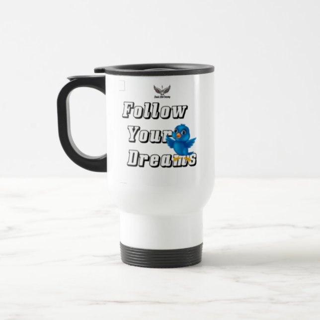 " Follow Your Dreams " / Mug  (Left)