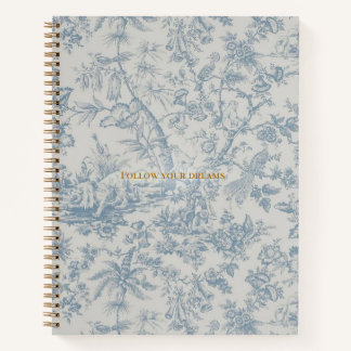 Follow your Dreams Notebook 