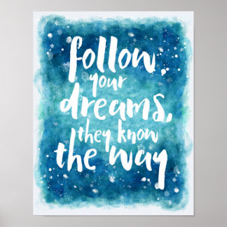 Follow Your Dreams Quote Poster