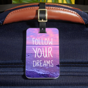 Follow Your Dreams Quote Stylish Pink Beach Sunset Luggage Tag