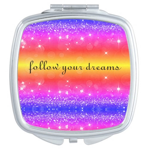Follow Your Dreams Rainbow Sparkle Compact Mirror
