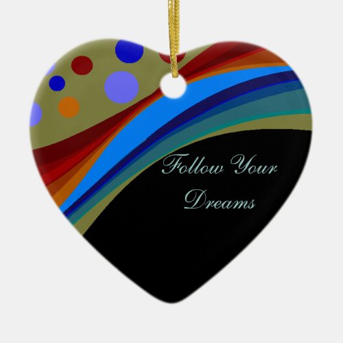 Follow Your Dreams Rainbows and Circles Ornament