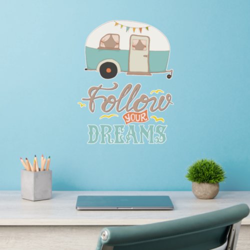 Follow Your Dreams Retro Camper  Wall Decal