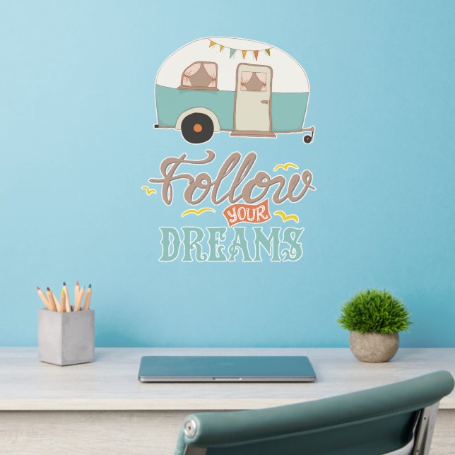 Follow Your Dreams Retro Camper  Wall Decal (Home Office 2)