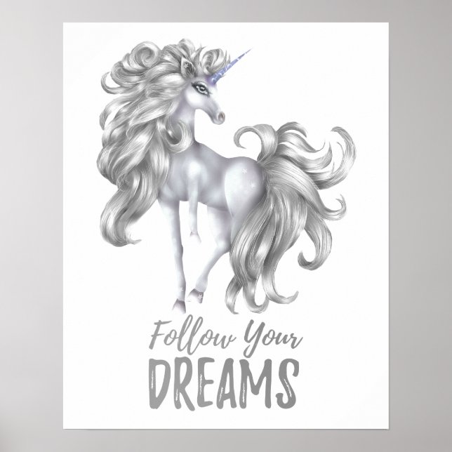 Follow Your Dreams - Silver & White Unicorn Poster (Front)