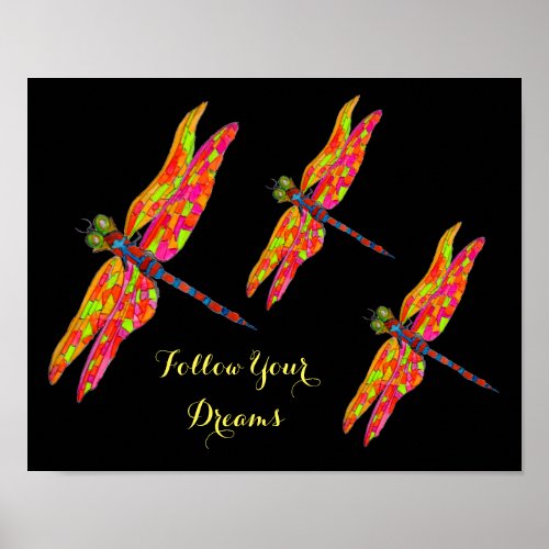 Follow Your Dreams slogan Dragonfly neon room art Poster