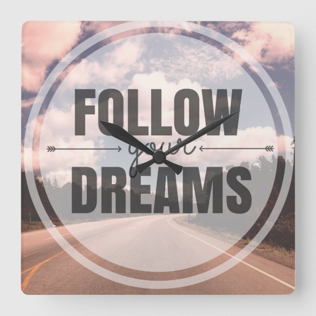 Follow Your Dreams Square Wall Clock (Front)