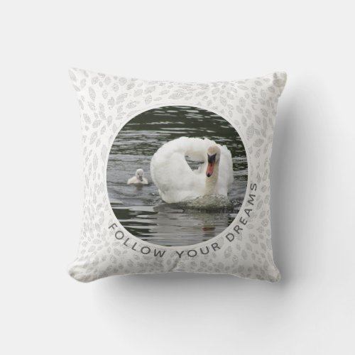 Follow Your Dreams Swan Throw Pillow