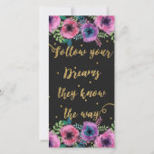 “Follow your dreams they know the way” quote (Front)
