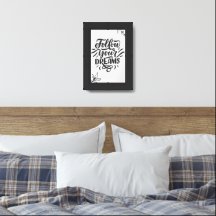 Follow your dreams wall art