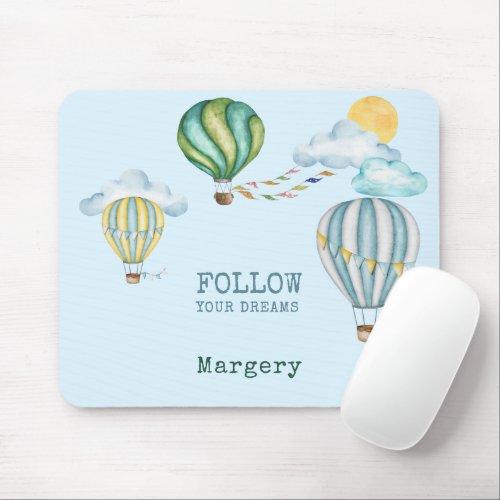 Follow Your Dreams Watercolor Hot Air Balloons Mouse Pad