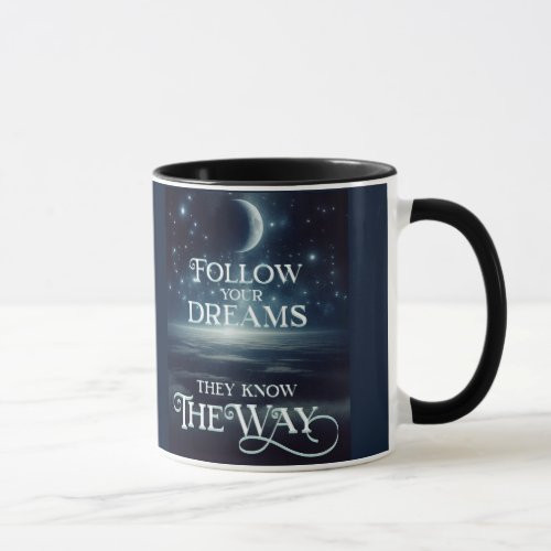 Follow Your Dreams with Earth Moon and Stars Mug