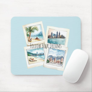 Follow Your Dreams World Travel Mouse Pad