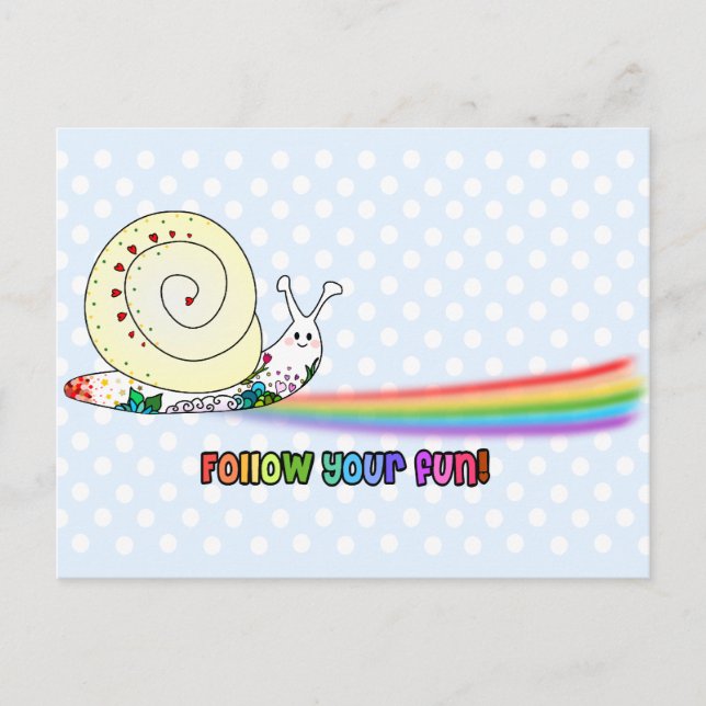 Follow Your Fun Cute Snail Rainbow Postcard (Front)