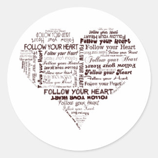 Follow Your Heart Black and White Classic Round Sticker