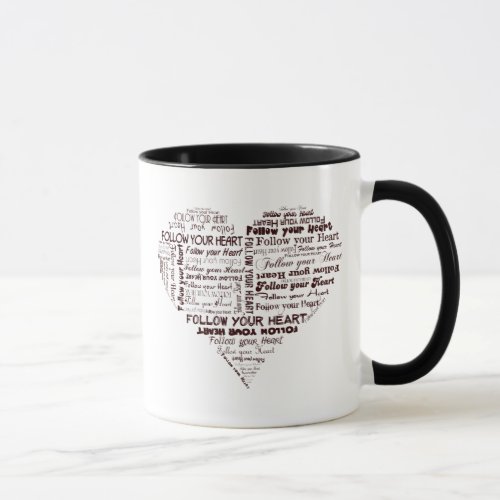 Follow Your Heart Black and White Mug