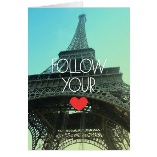 Follow Your Heart Blank Card