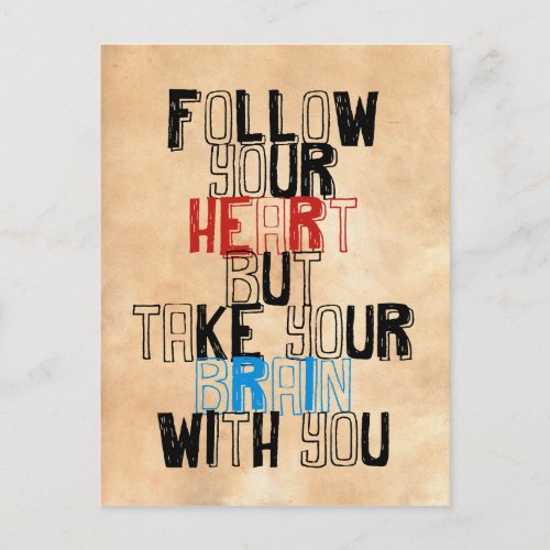 Follow Your heart but take your brain with you Postcard