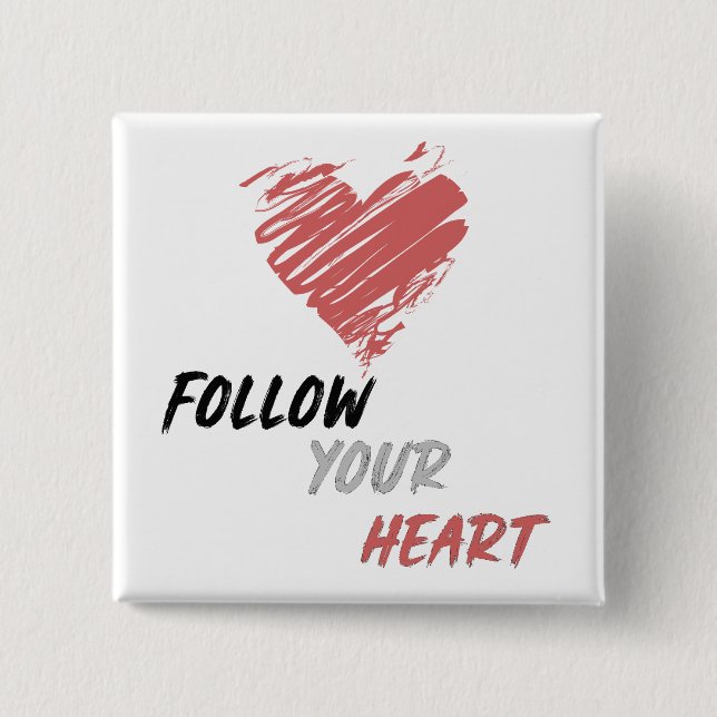 Follow Your Heart Button (Front)
