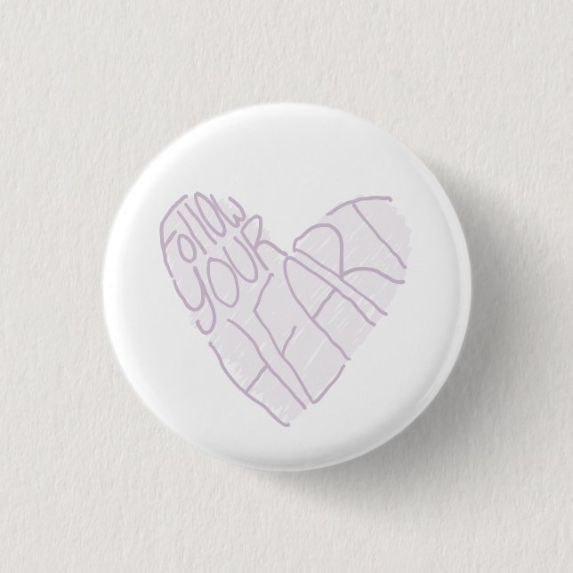 Follow Your Heart Button (Front)