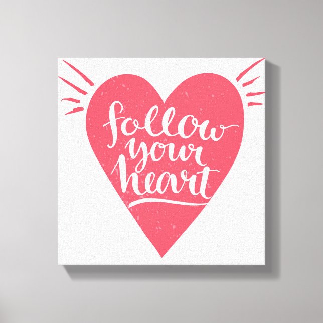 Follow Your Heart Canvas Print (Front)