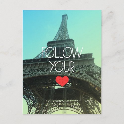 Follow Your Heart Eiffel Tower Postcard