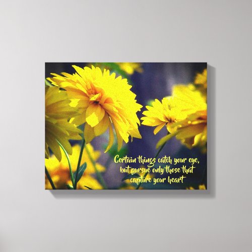 Follow Your Heart Flowers Inspirational Quote Canvas Print