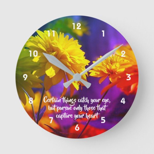 Follow Your Heart Flowers Inspirational Quote  Round Clock