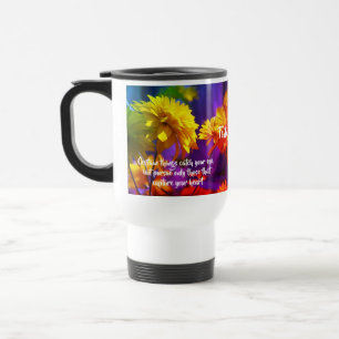 Follow Your Heart Flowers Inspirational Quote Travel Mug