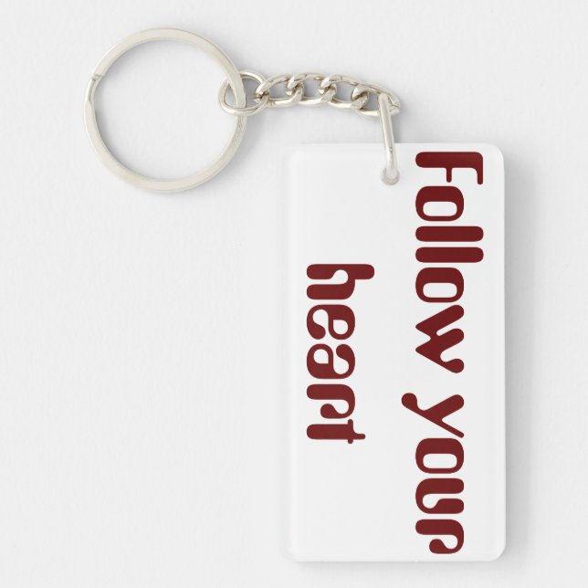 Follow Your Heart Keychain (Front)