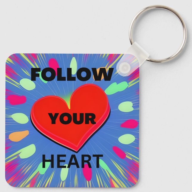 Follow Your Heart Keychain (Back)